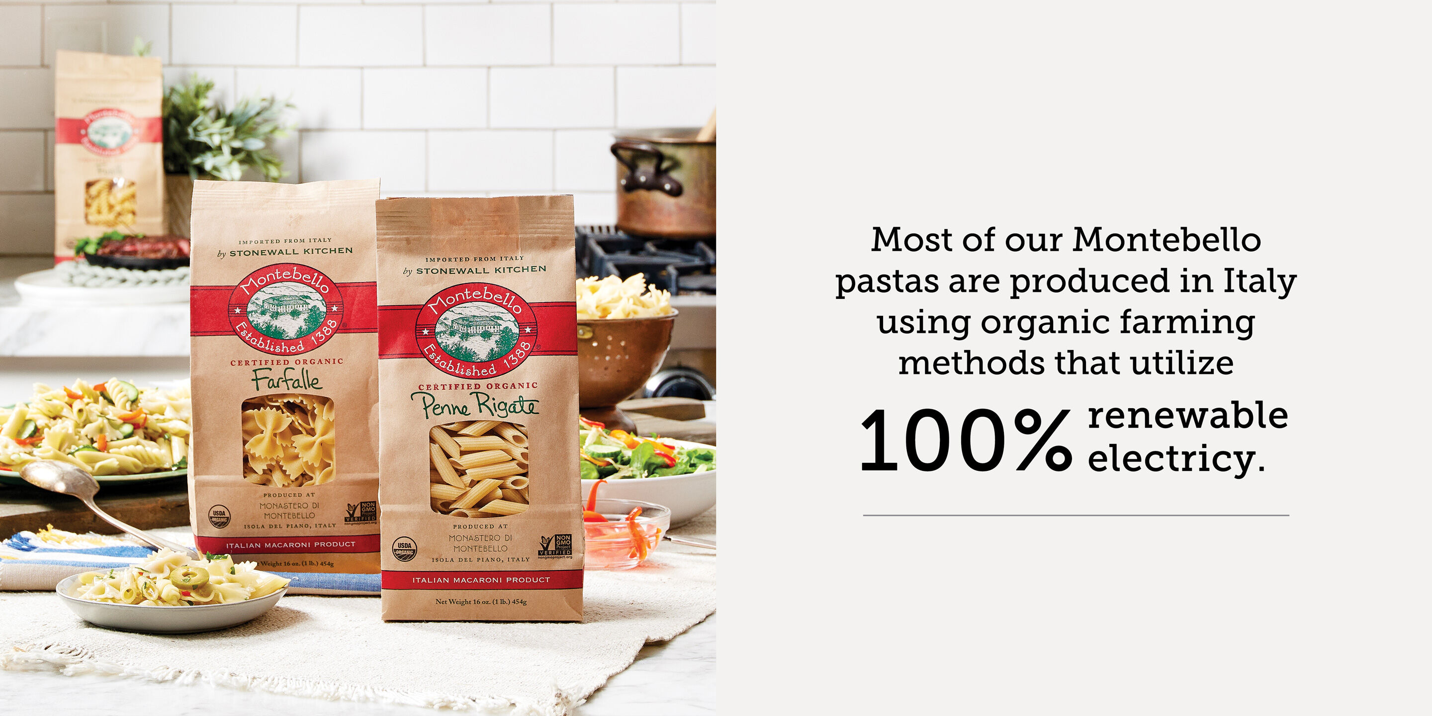 Most of our Montebello pastas are produced in Italy using organic farming methods that utilize 100% renewable electricity. 